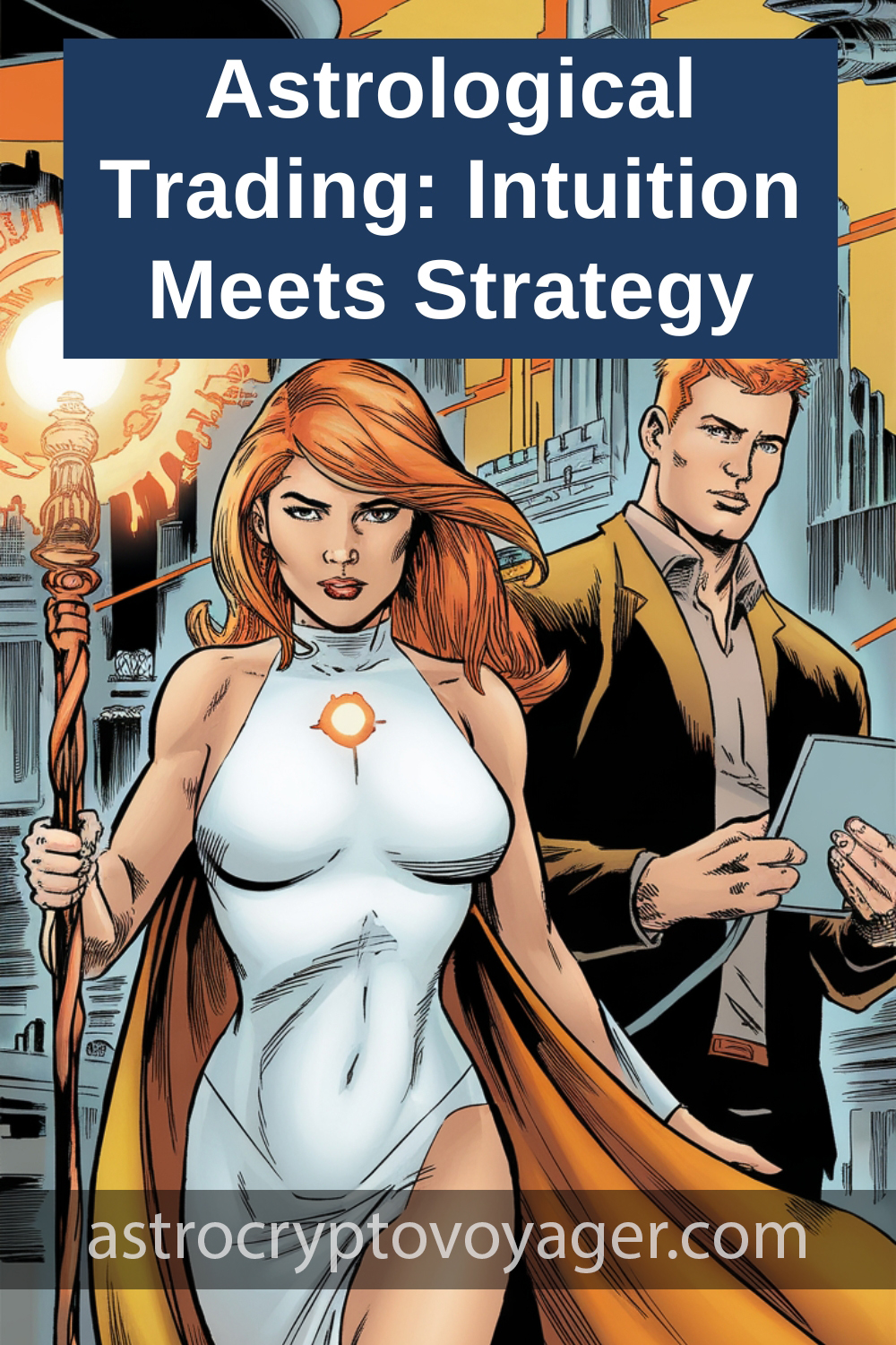 Comic book style, black and white with orange accents: Text on the image: "Astrological Trading Intuition Meets Strategy"